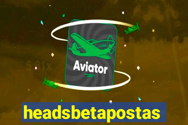 headsbetapostas
