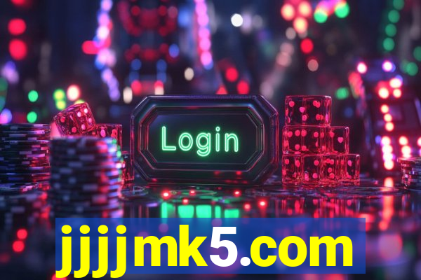 jjjjmk5.com