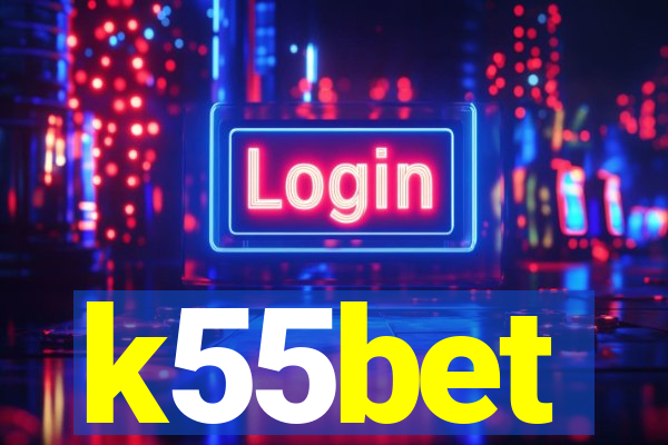 k55bet
