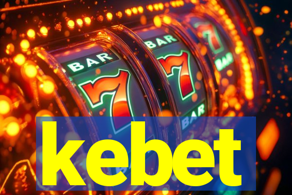 kebet