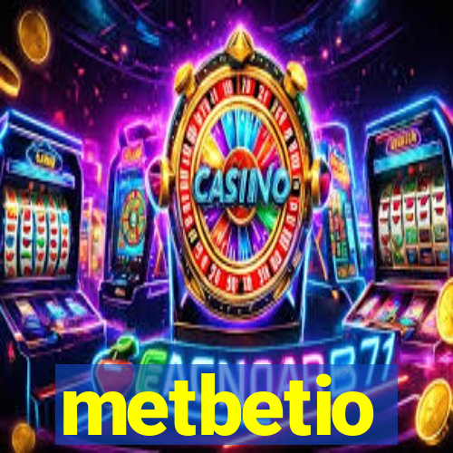 metbetio