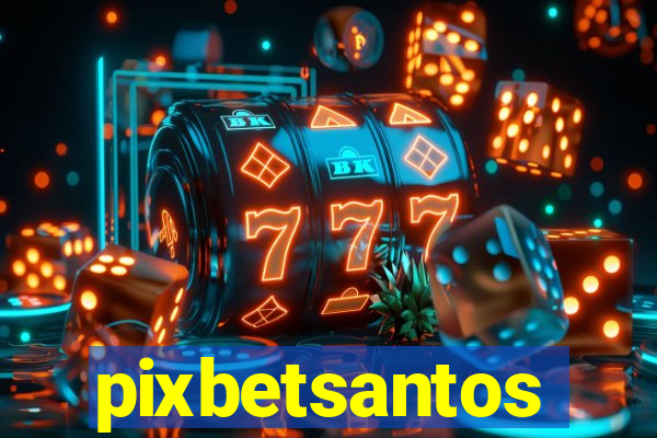 pixbetsantos