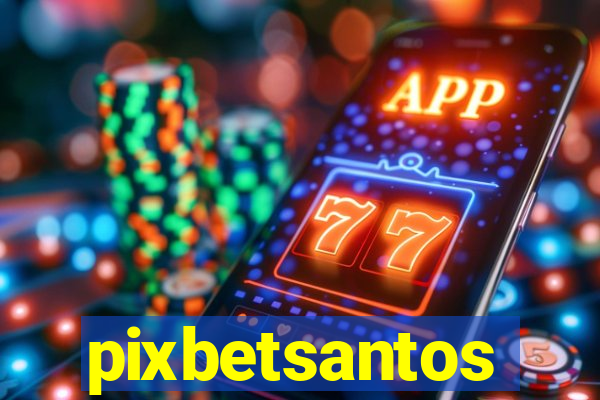 pixbetsantos