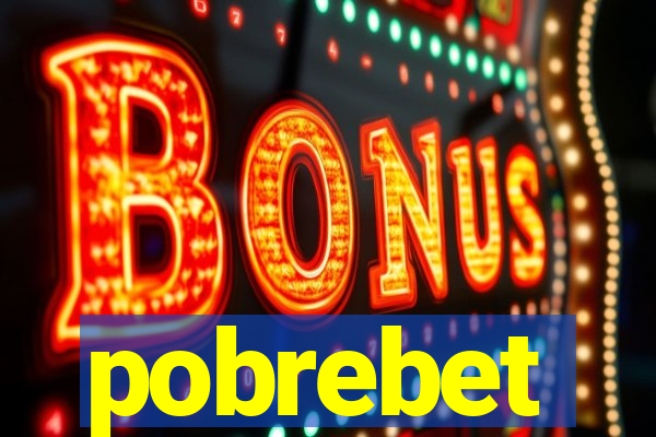 pobrebet