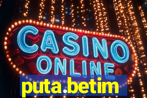 puta.betim
