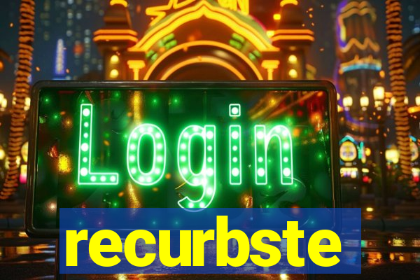 recurbste