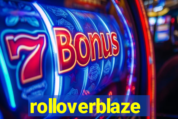 rolloverblaze