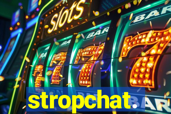 stropchat.