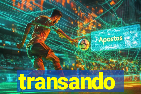 transando