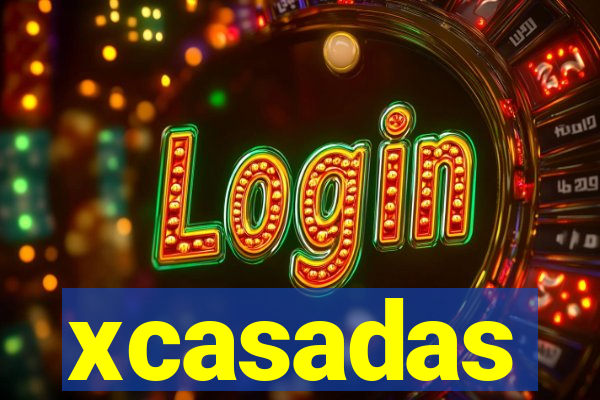 xcasadas