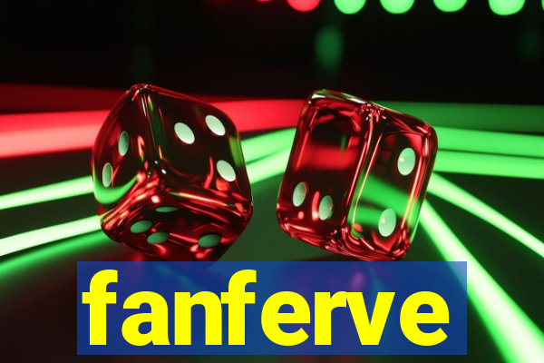fanferve