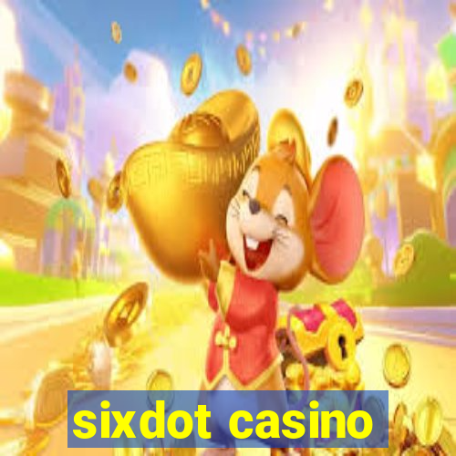 sixdot casino