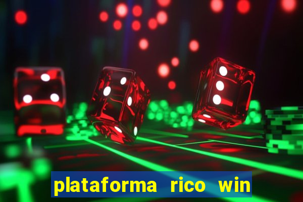 plataforma rico win paga mesmo