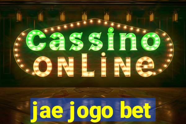 jae jogo bet
