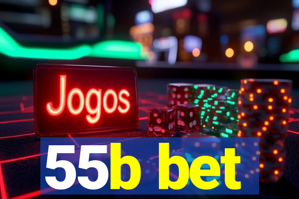 55b bet