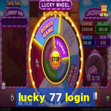 lucky 77 login