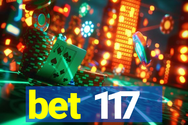bet 117