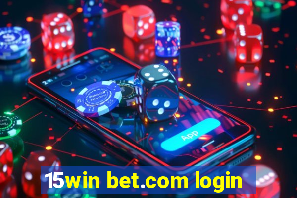15win bet.com login
