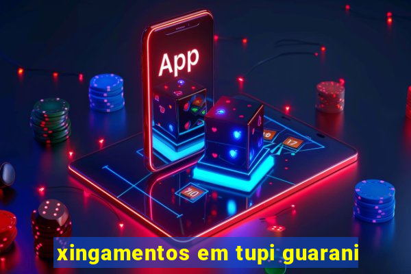 xingamentos em tupi guarani