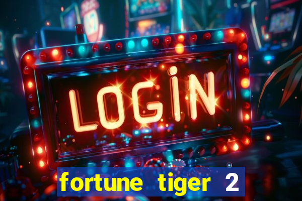 fortune tiger 2 revenge demo