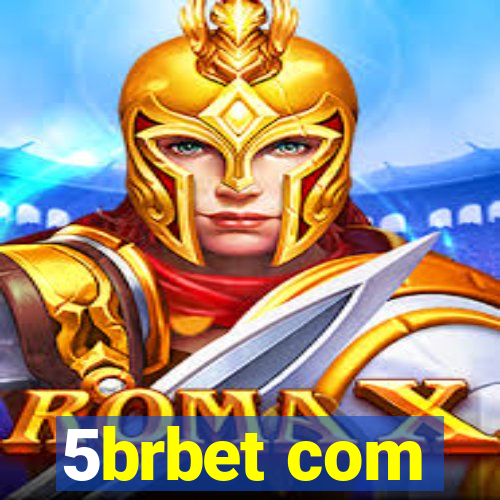 5brbet com