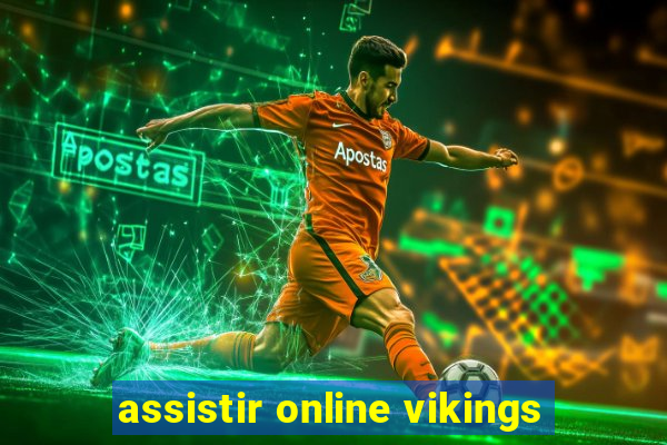assistir online vikings