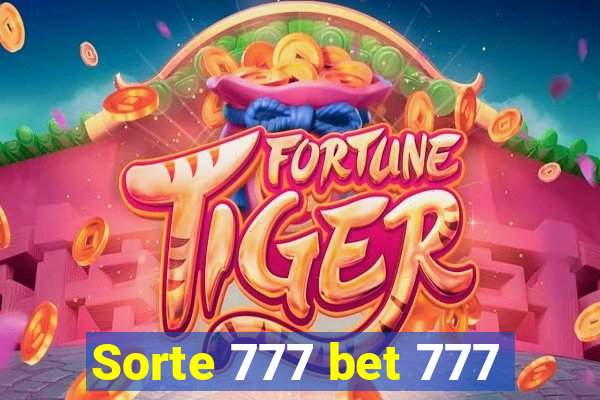 Sorte 777 bet 777