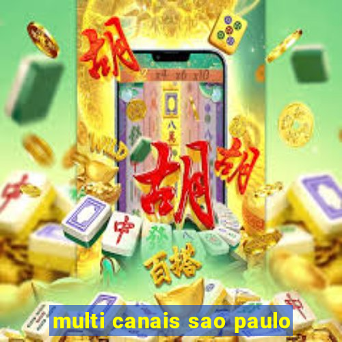 multi canais sao paulo