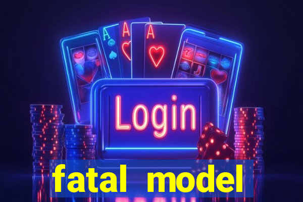 fatal model barreiras bahia