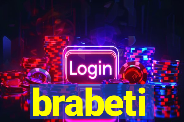 brabeti