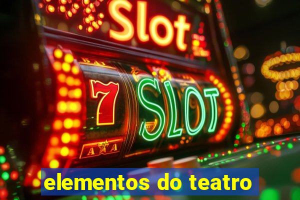 elementos do teatro