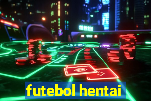 futebol hentai