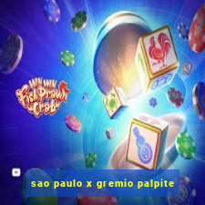 sao paulo x gremio palpite