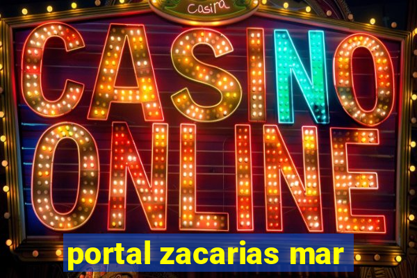 portal zacarias mar