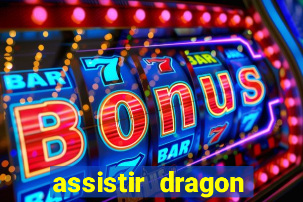 assistir dragon ball super completo