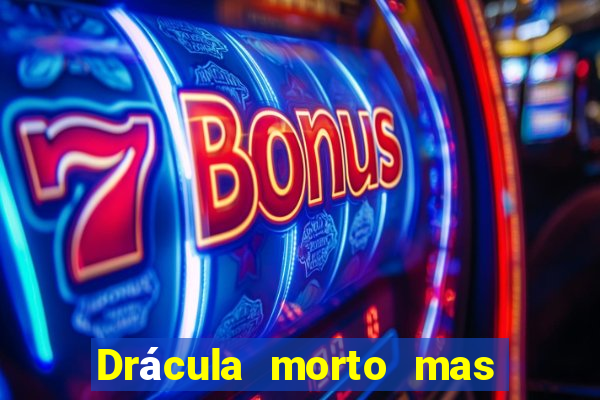 Drácula morto mas feliz download