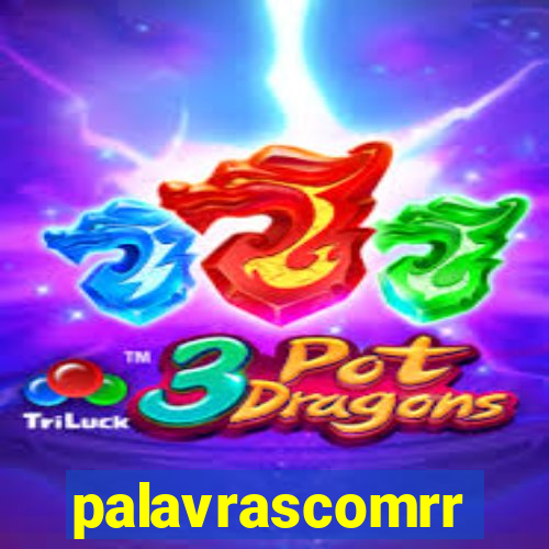 palavrascomrr