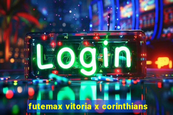 futemax vitoria x corinthians