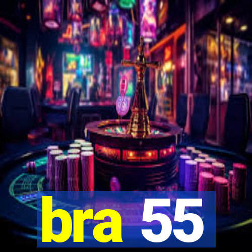 bra 55
