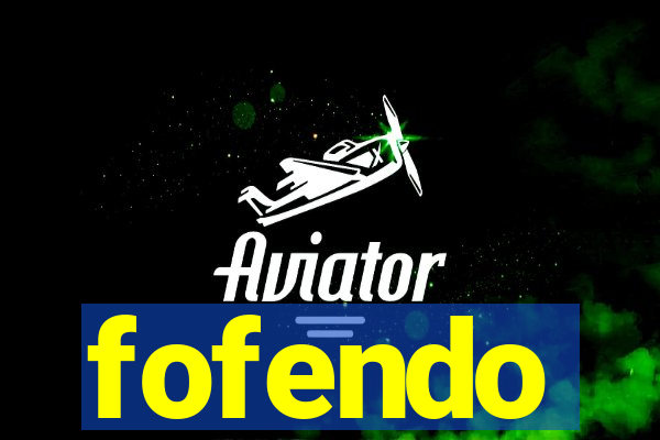fofendo