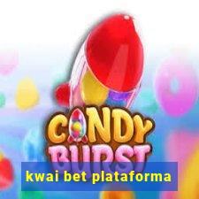 kwai bet plataforma