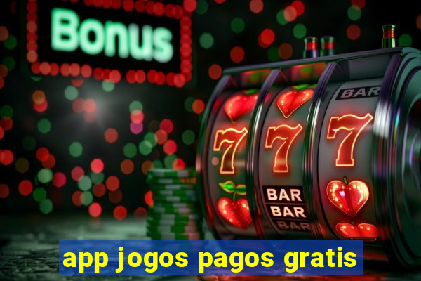 app jogos pagos gratis