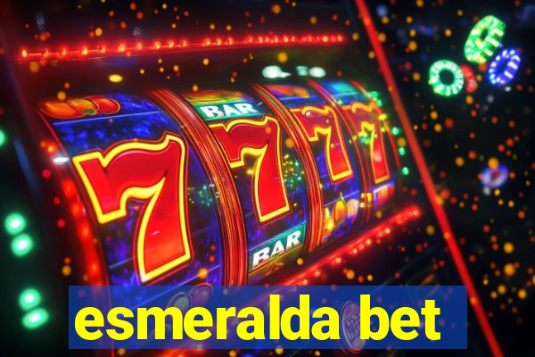 esmeralda bet