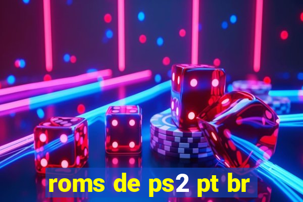 roms de ps2 pt br