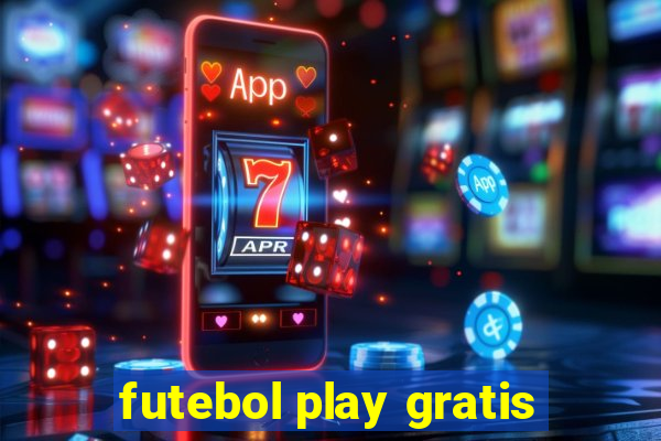 futebol play gratis
