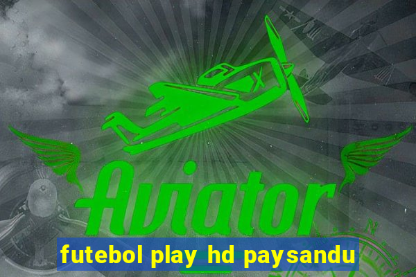 futebol play hd paysandu