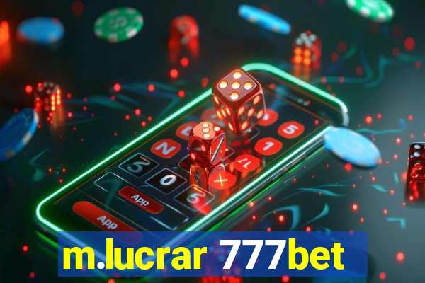 m.lucrar 777bet