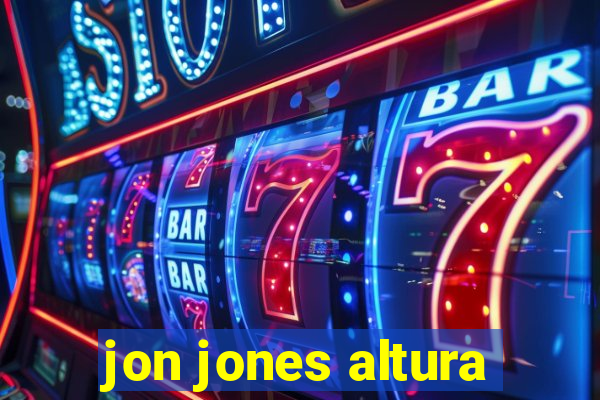jon jones altura