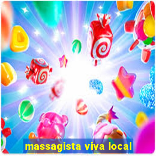 massagista viva local