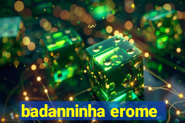 badanninha erome